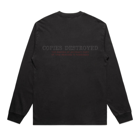 "COPIES DESTROYED" (FADED BLACK) L/S TEE